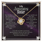To My Annoying Siter Love Knot Necklace