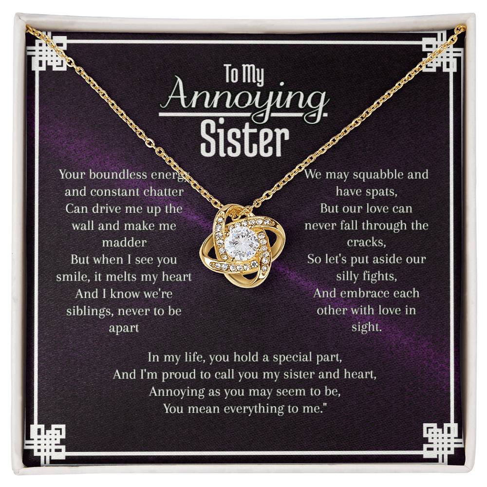 To My Annoying Siter Love Knot Necklace