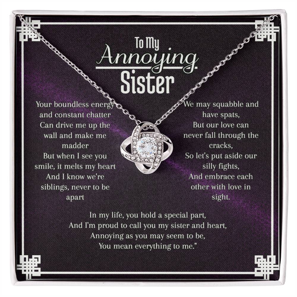 To My Annoying Siter Love Knot Necklace