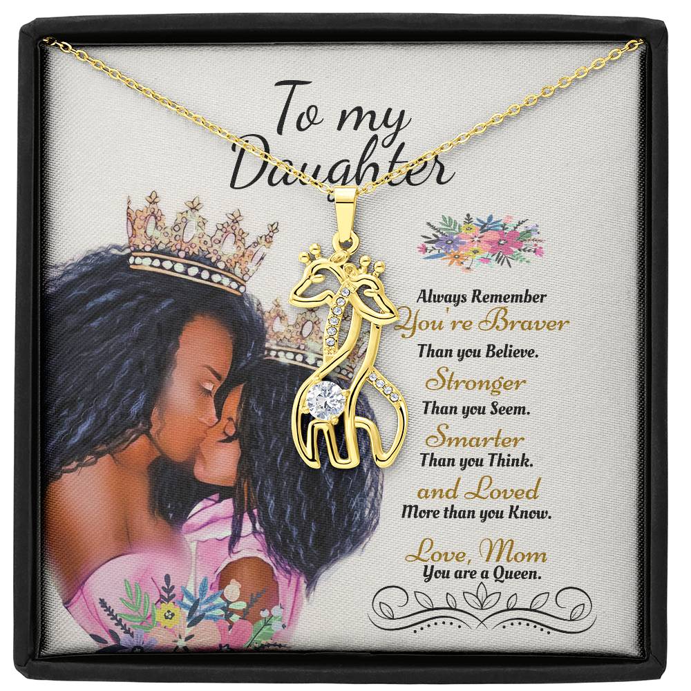 You are a Queen - To my Daughter Giraffe Necklace